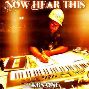 KRS-One - Now Hear This download flac
