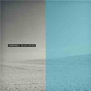 Linear Bells - The Stars Will Shine FLAC album