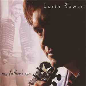Lorin Rowan - My Father's Son download flac