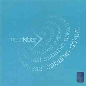 Melih Kibar - Saat Sabahın Dokuzu download flac