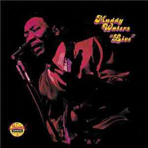 Muddy Waters - "Live" (At Mr. Kelly's) download flac