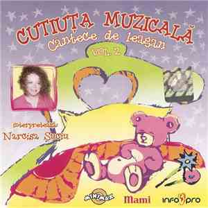 Narcisa Suciu - Cutiuța Muzicală Căntece De Leagăn Vol. 2 download flac