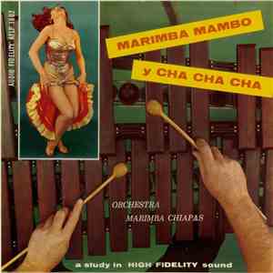 Orchestra Marimba Chiapas - Marimba Mambo Y Cha-Cha-Cha download flac