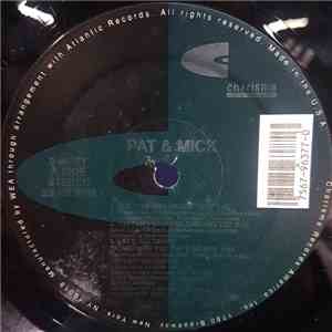 Pat & Mick - Use It Up And Wear It Out download flac