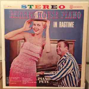 Piano Pete - Barrel House Piano In Ragtime download flac