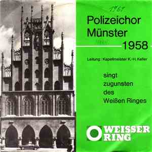 Polizeichor Münster 1958 - Polizeichor Münster 1958 Singt Zugunsten Des Weißen Ringes FLAC album