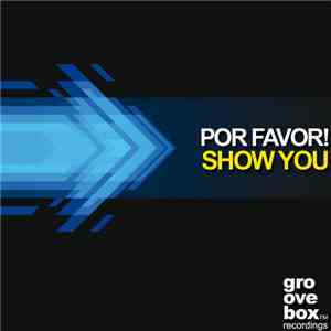 Por Favor! - Show You download flac