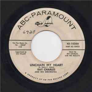 Ray Charles And His Orchestra - Unchain My Heart download flac