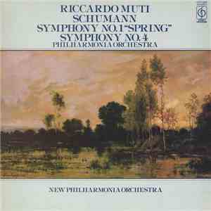 Schumann ; Riccardo Muti, Philharmonia Orchestra / New Philharmonia Orchestra - Symphony No. 1 "Spring" / Symphony No. 4 download flac