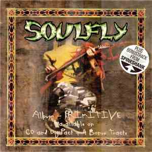 Soulfly / Spineshank - Back To The Primitive / New Disease download flac