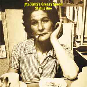 Status Quo - Ma Kelly's Greasy Spoon download flac