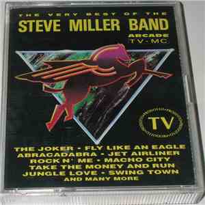 Steve Miller Band - The Very Best Of The Steve Miller Band download flac
