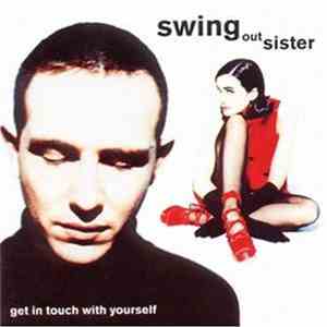 Swing Out Sister - Get In Touch With Yourself download flac