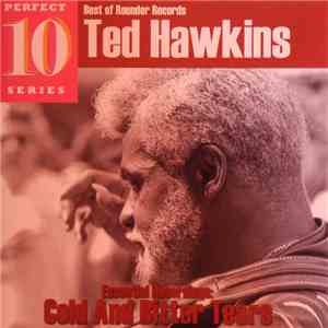 Ted Hawkins - Essential Recordings: Cold And Bitter Tears download flac