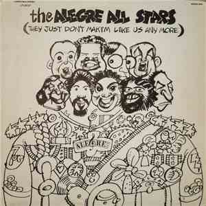 The Alegre All Stars - They Just Don't Makim Like Us Any More download flac