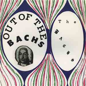 The Bachs - Out Of The Bachs download flac