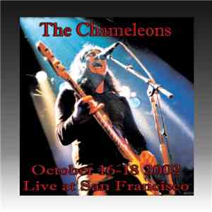 The Chameleons - October 16-18 2002 Live At San Francisco download flac