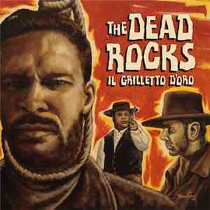 The Dead Rocks - Il Grilletto D'Oro download flac