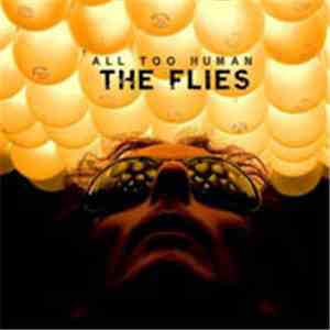The Flies  - All Too Human download flac