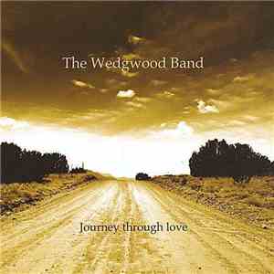 The Wedgwood Band - Journey Through Love download flac