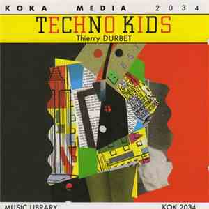 Thierry Durbet - Techno Kids download flac