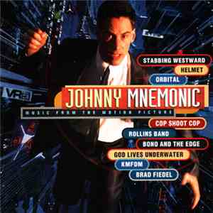 Various - Johnny Mnemonic (Music From The Motion Picture) download flac