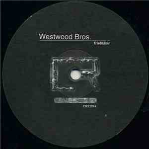 Westwood Bros. - Triebtäter download flac