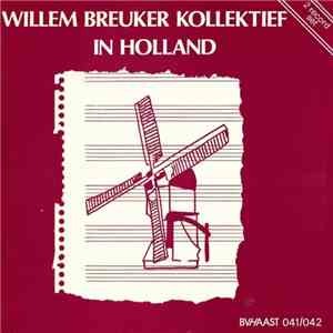 Willem Breuker Kollektief - In Holland download flac