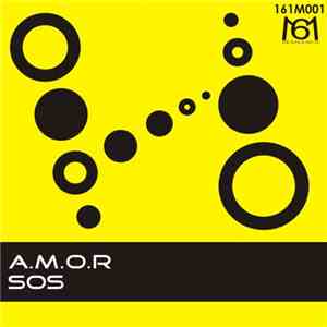 A.M.O.R. - Sos download flac