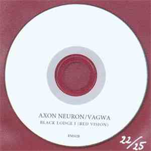 Axon Neuron / Vagwa - Black Lodge I (Red Vision) download flac