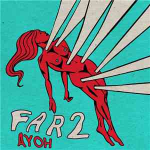 Ayoh  - Far 2 download flac