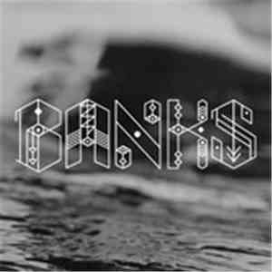 BANKS  - Warm Water download flac