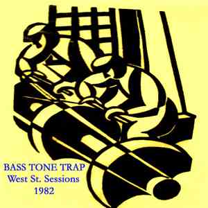 Bass Tone Trap - West Street Sessions 1982 download flac