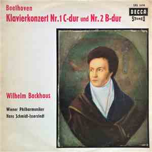 Beethoven / Wilhelm Backhaus, Wiener Philharmoniker ; Hans Schmidt-Isserstedt - Klavierkonzert Nr.1 C-dur Und Nr.2 B-dur download flac
