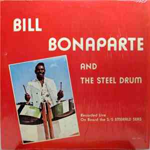 Bill Bonaparte - Bill Bonaparte And The Steel Drum download flac