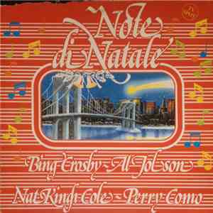 Bing Crosby - Al Jolson - Nat King Cole - Perry Como - Note Di Natale download flac