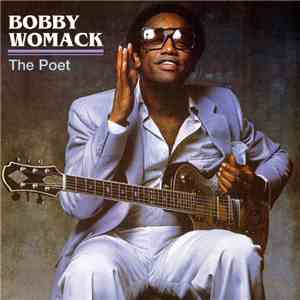 Bobby Womack - The Poet download flac