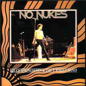 Bruce Springsteen & The E Street Band - No Nukes download flac
