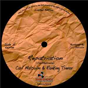 Carl Malcolm & Ranking Trevor - Repatriation / Take A Tip From Me download flac