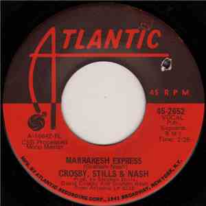 Crosby, Stills & Nash - Marrakesh Express / Helplessly Hoping download flac