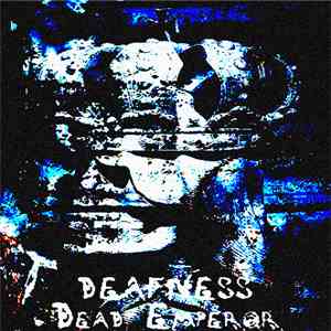 Deafness - Dead Emperor FLAC album
