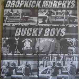 Dropkick Murphys / Ducky Boys - Split 7inch download flac