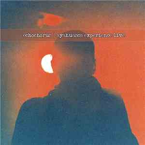 Echochorus - Ayahuasca Experience Live download flac