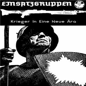 Einsatzgruppen - Krieger In Eine Neue Ara download flac
