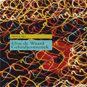 Elise de Waard - Geluidjesmuziek FLAC album