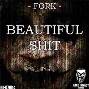 Fork  - Beautiful Shit download flac