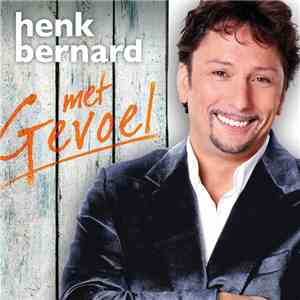 Henk Bernard - Met Gevoel FLAC album