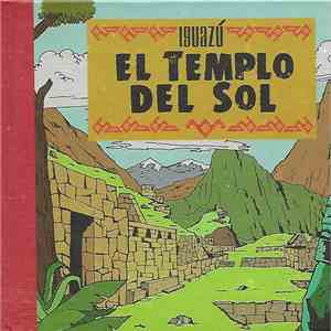 Iguazú - El Templo del Sol download flac