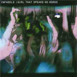 Infadels - Girl That Speaks No Words download flac