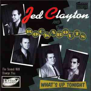Jed Clayton & The Rockabouts - What's Up Tonight download flac